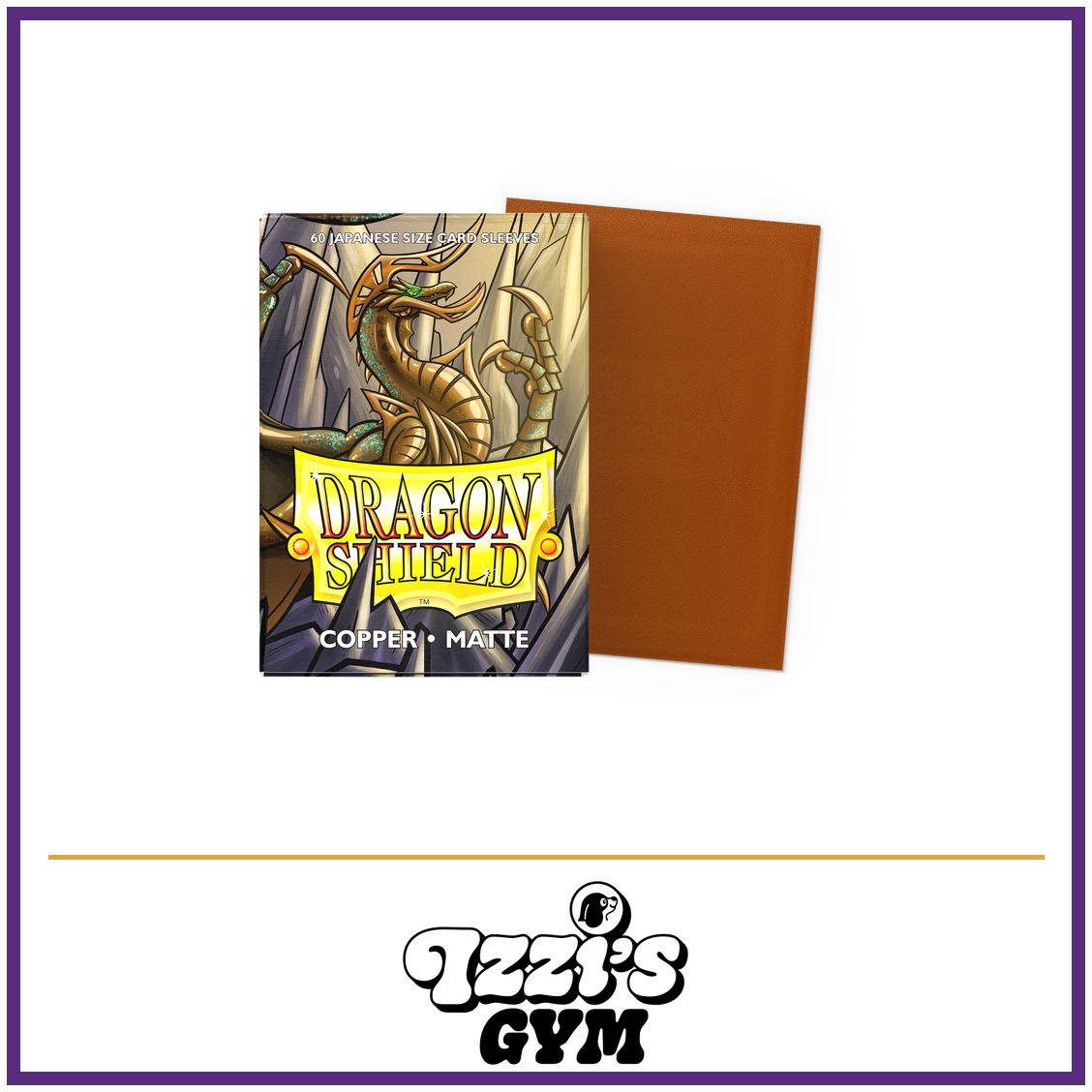 Dragon Shield Copper - Matte Sleeves - Japanese-Size - 60 Count — New product photo with the approved Izzi’s Gym logo