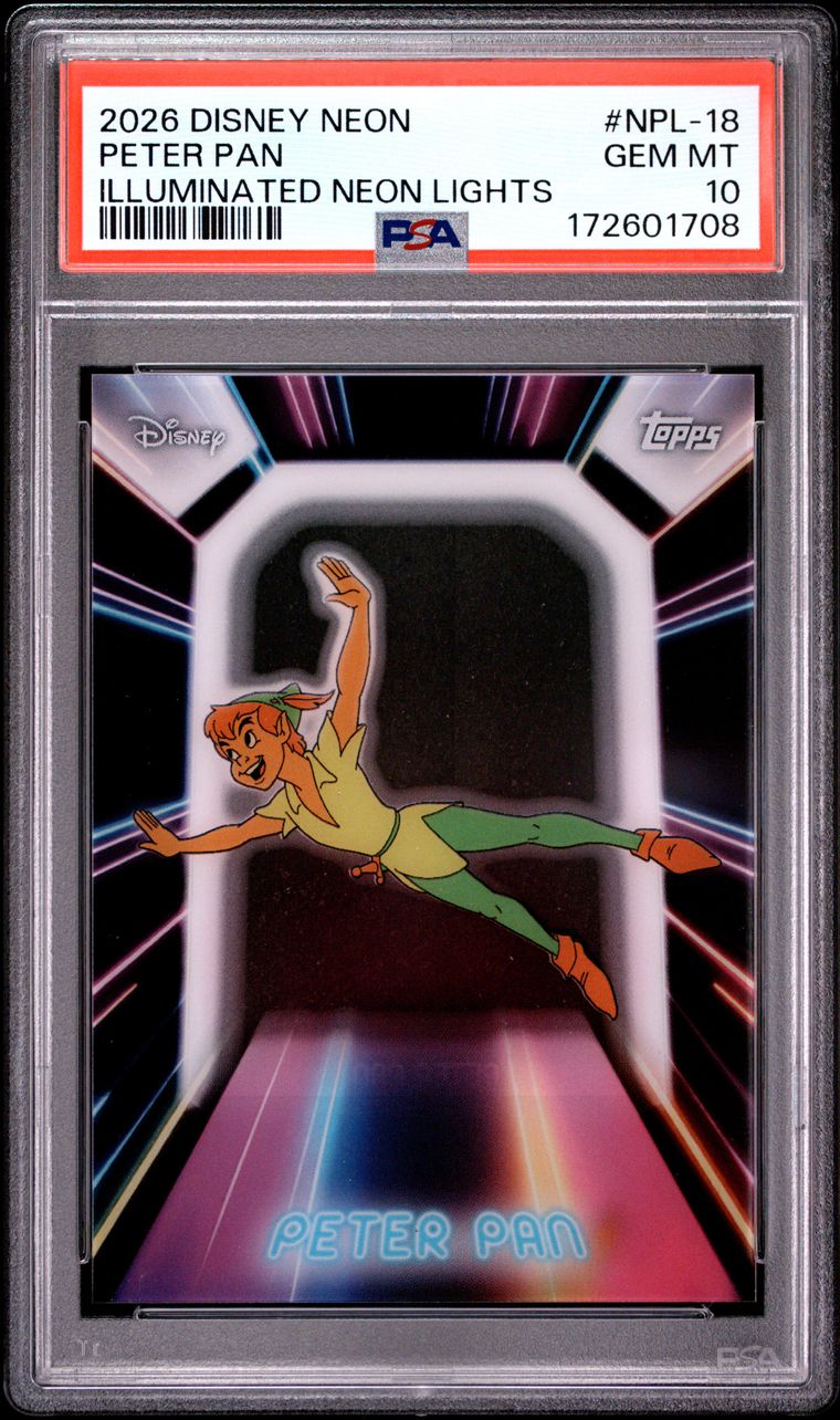 Topps Disney Peter Pan #NPL-18 Neon Illuminated Neon Lights 2026 English PSA 10 Graded Trading Card — slab front and PSA certification label, cert 172601708