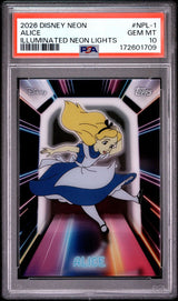 Topps Disney Alice #NPL-1 Neon Illuminated Neon Lights 2026 English PSA 10 Graded Trading Card — slab front and PSA certification label, cert 172601709