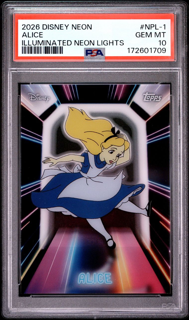Topps Disney Alice #NPL-1 Neon Illuminated Neon Lights 2026 English PSA 10 Graded Trading Card — slab front and PSA certification label, cert 172601709