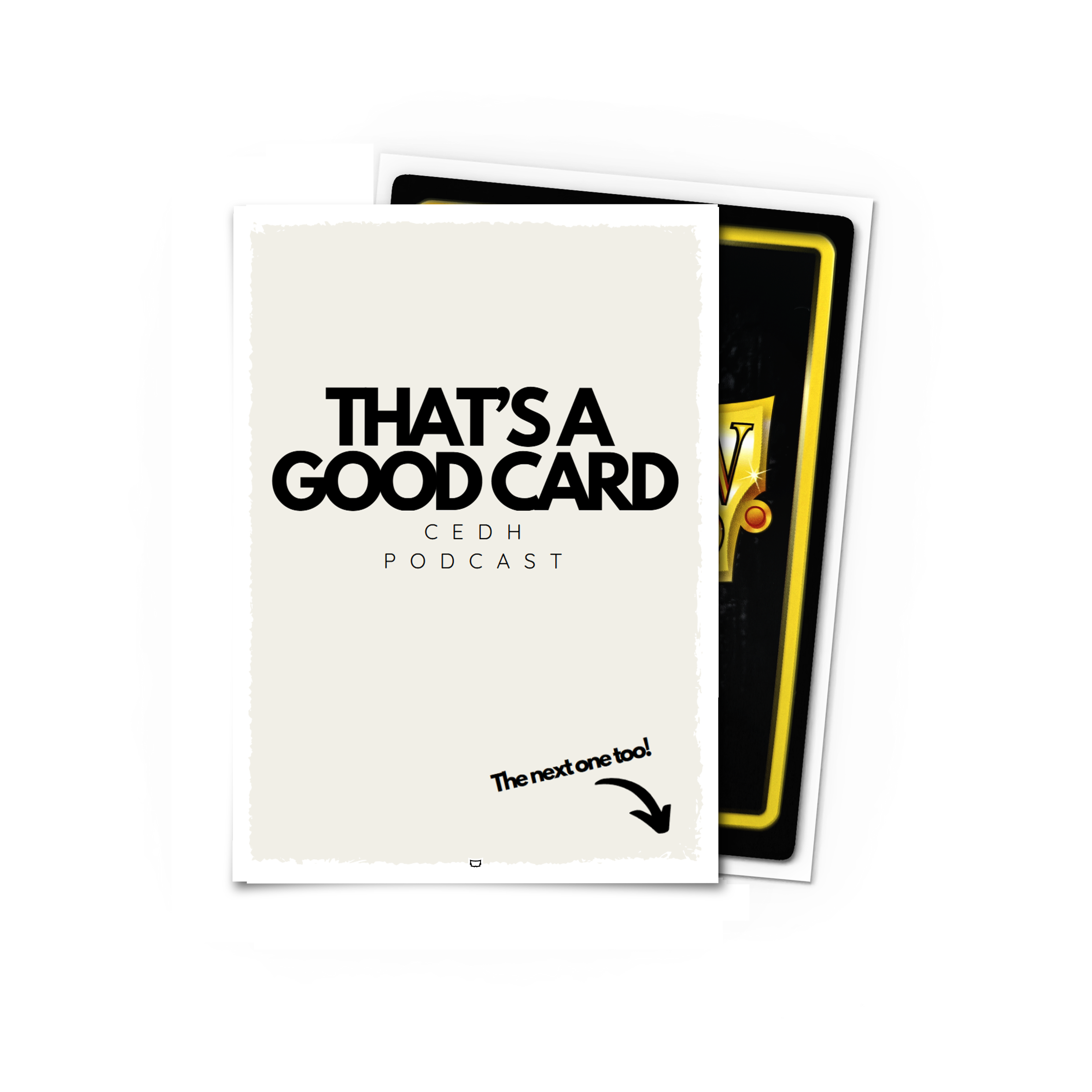 That's a Good Card - Brushed Art Sleeves - Standard Size